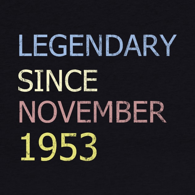 LEGENDARY SINCE NOVEMBER 1953 by BK55